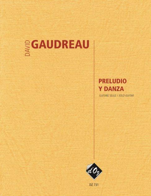 David Gaudreau: Preludio y Danza