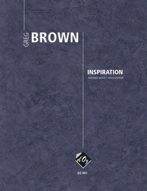 Greg Brown: Inspiration