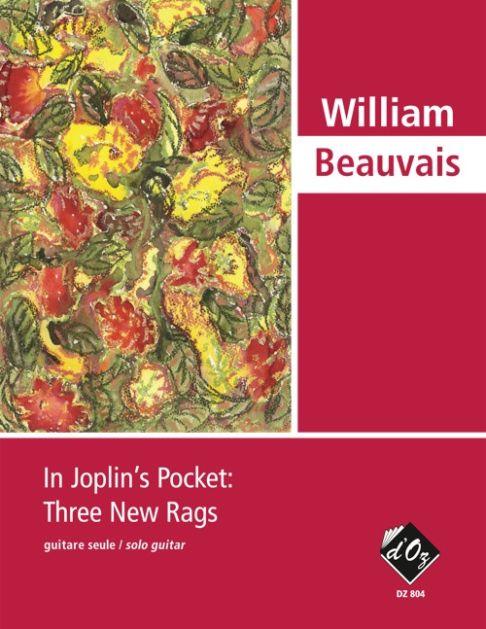 William Beauvais: In Joplin's Pocket: Three New Rags