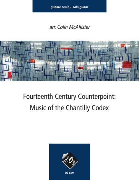 Fourteenth Century Counterpoint: Chantilly Codex