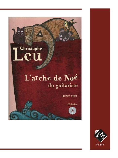 Christophe Leu: L'arche de Noé du guitariste, vol. 1