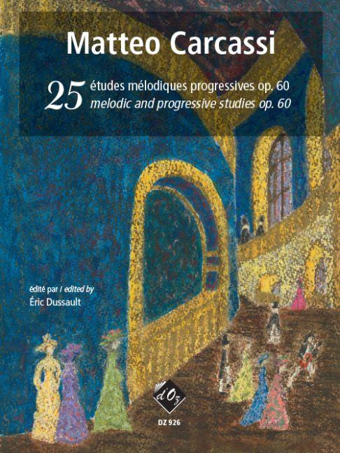 Matteo Carcassi: 25 Études mélodiques progressives, op. 60