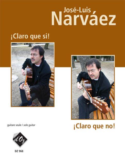 José-Luis Narvaez: Claro que si, Claro que no