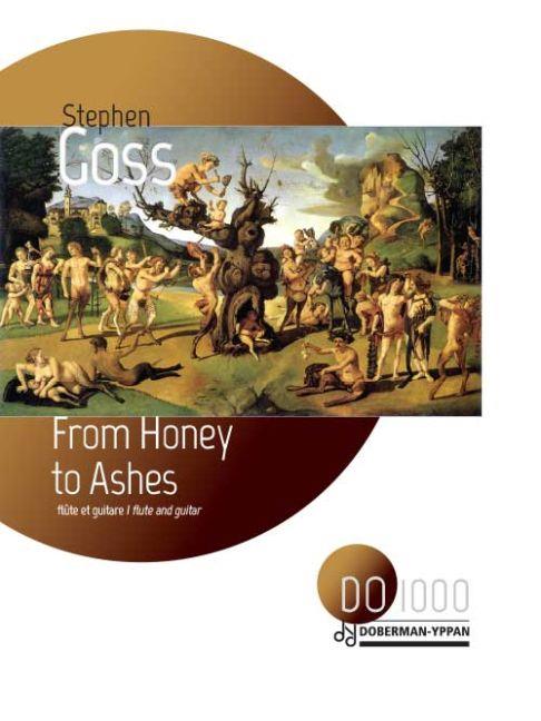 Stephen Goss: From Honey to Ashes