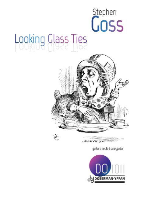 Stephen Goss: Looking Glass Ties