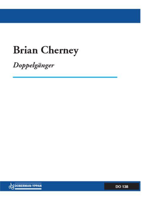 Brian Cherney: Doppelgänger