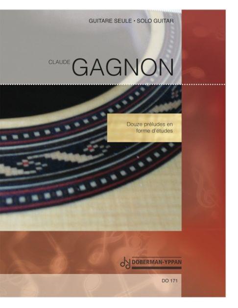 Claude Gagnon: Douze préludes en forme d'études