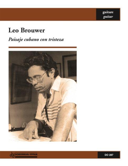 Leo Brouwer: Paisaje cubano con tristeza