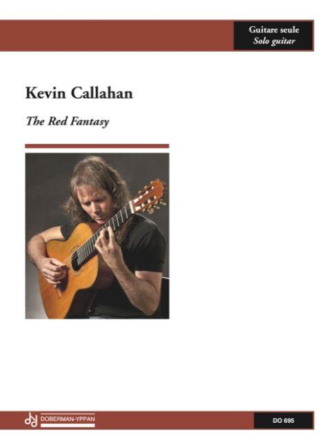 Kevin Callahan: The Red Fantasy