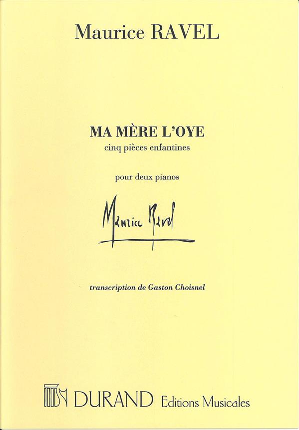 Ravel: Ma Mere L'Oye 2 Pianos Transcrit Par G.Choisnel