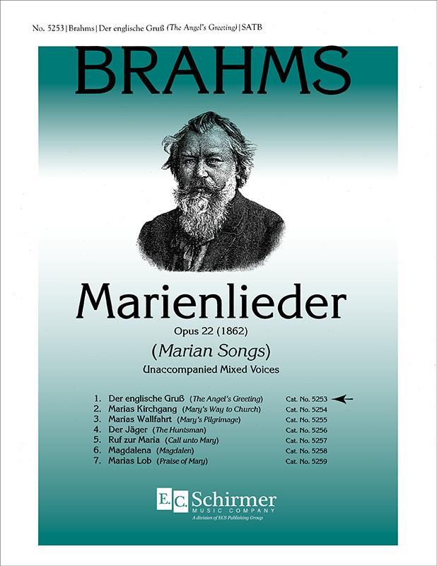 Brahms: Marienlieder  No. 1. Der englische Gruss