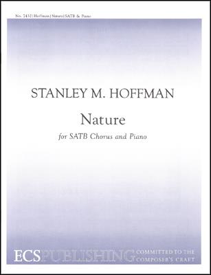 Stanley Hoffman: Nature (SATB)