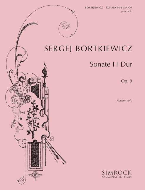 Bortkiewicz: Sonata in B Major op. 9