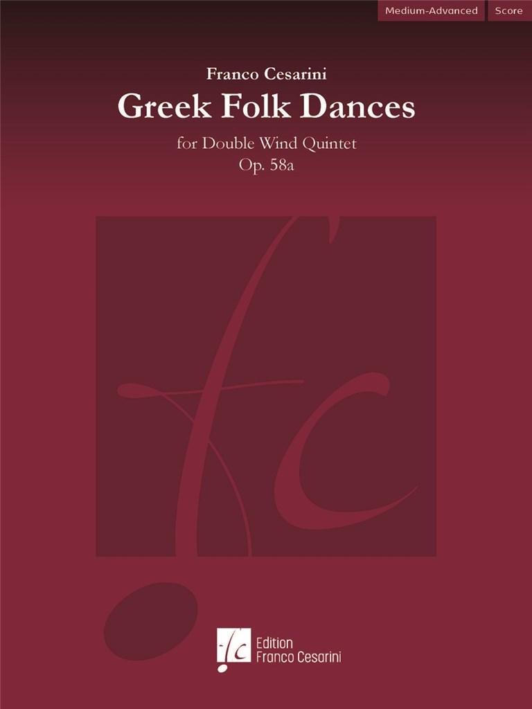 Franco Cesarini: Greek Folk Dances Op. 58a (Blazerskwintet)