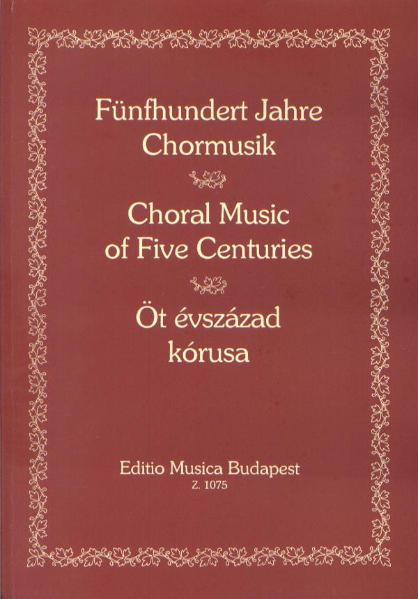 Chormusik aus fünf Jahrhunderten