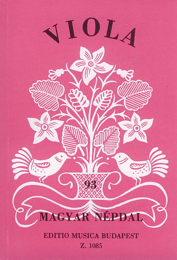 Hajdu Mihaly Halasz Kalman: Viola (Violen) 93 ungarische Volkslieder