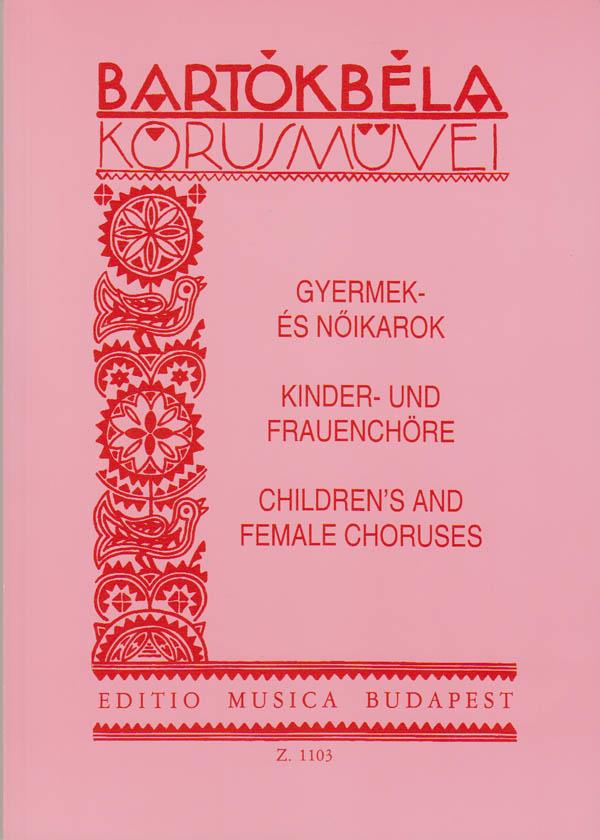 Béla Bartók: Kinder- und Frauenchöre