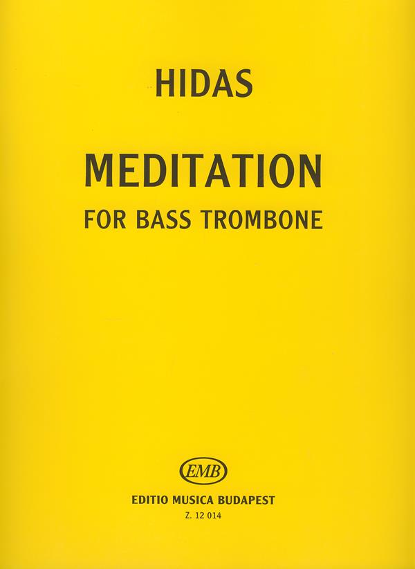 Frigyes Hidas: Meditation for Bassposaune(for Bassposaune)