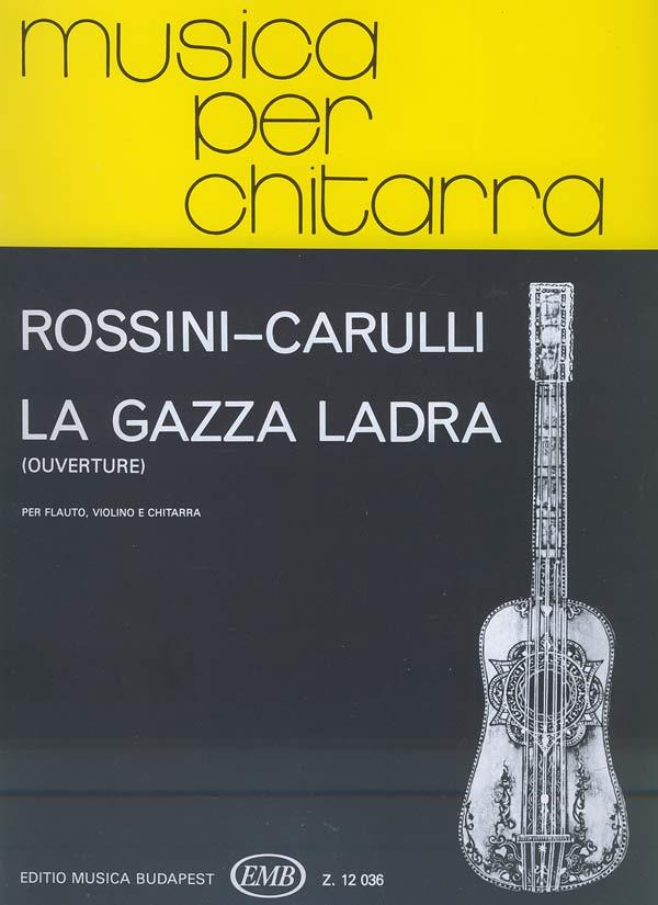 Gioachino Rossini Pallag Daniel Benkö: La gazza ladra (Ouverture) per flauto, violino e(per flauto,