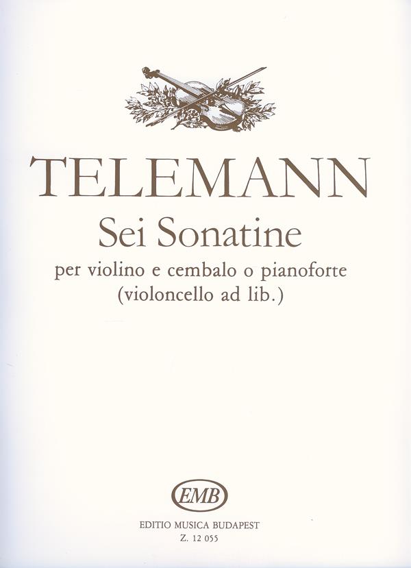 Georg Philipp Telemann_Laszlo Kalmar_J. Pallagi: Sei sonatine for Violine und CZalo (Klavier)(fuer Vi