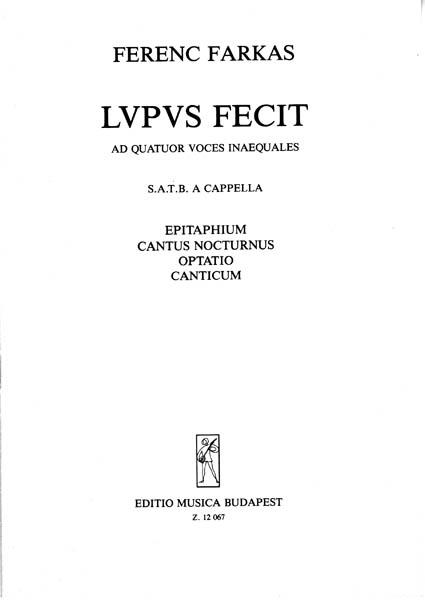 Ferenc Farkas: Lupus Fecit