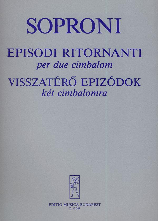 József Soproni: Episodi ritornanti