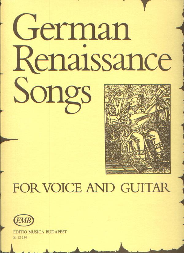 German Renaissance Songs für Singstimme und Gita(für Singstimme und Gitarre)
