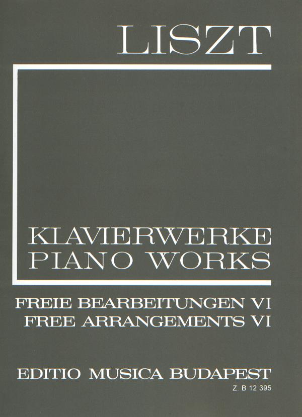 Liszt: Freie Bearbeitungen 6