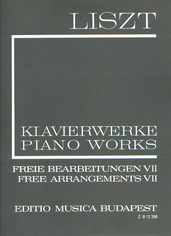 Liszt: Freie Bearbeitungen 7