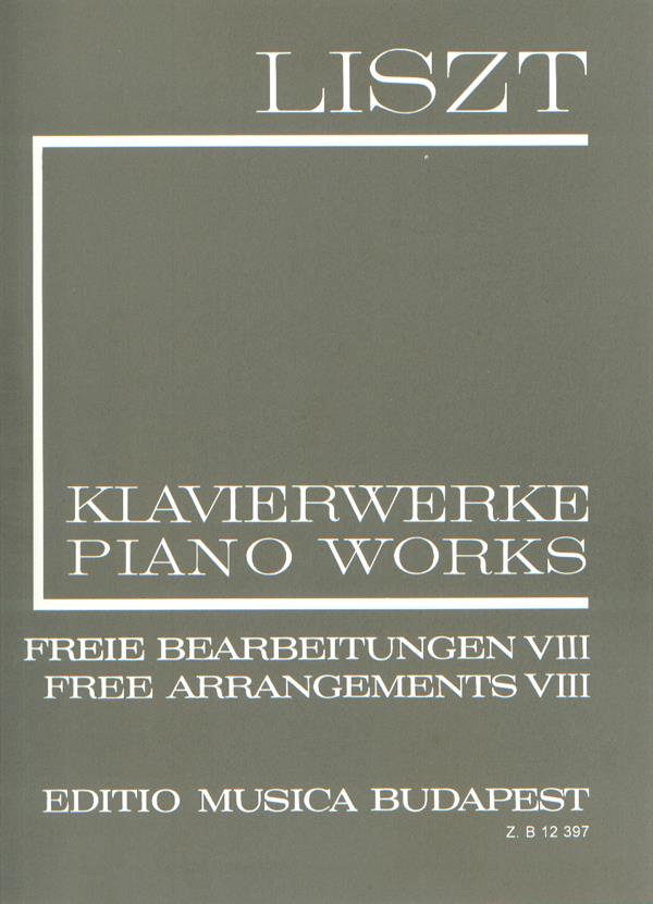 Liszt: Freie Bearbeitungen 8