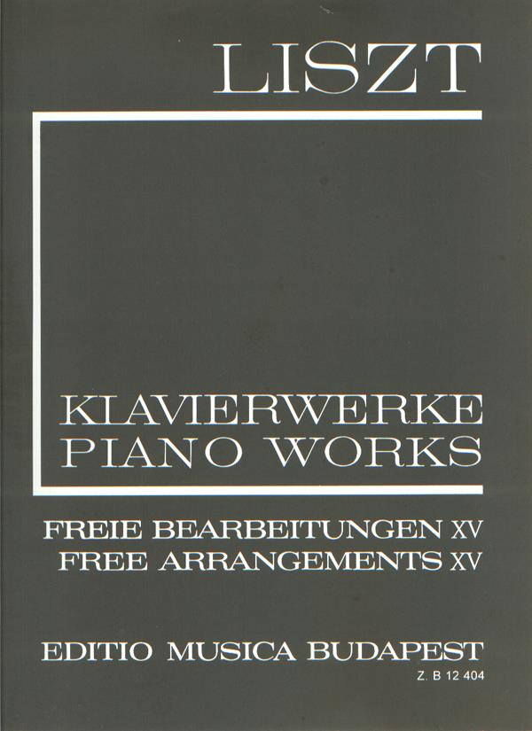 Liszt: Freie Bearbeitungen 15