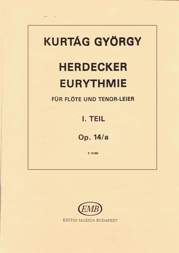 György Kurtág: Herdecker Eurythmie opus 14a I(I. Stille Stücke für Olga-Maria, für Flöte und Tenor L