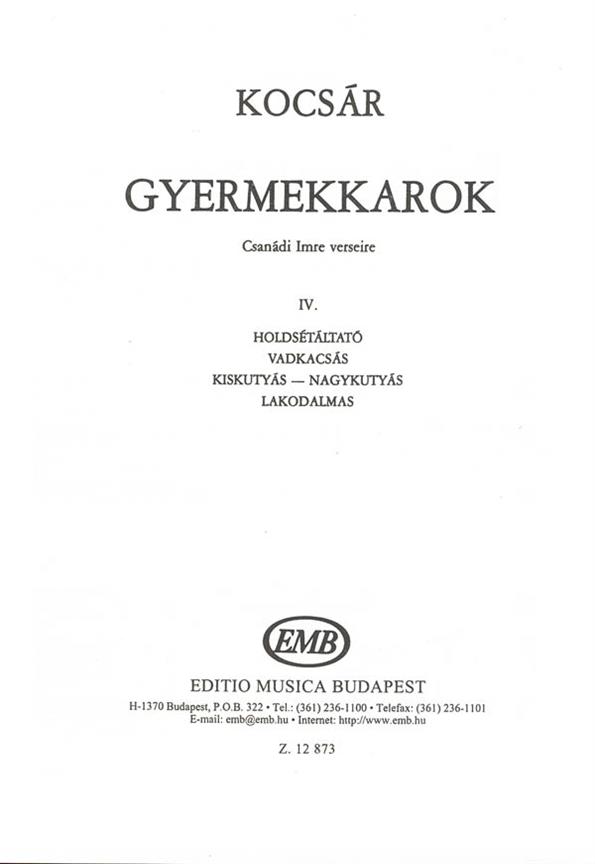 Kocsár: Gyermekkarok IV