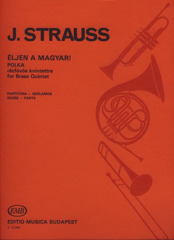 Strauss: Éljen a magyar!