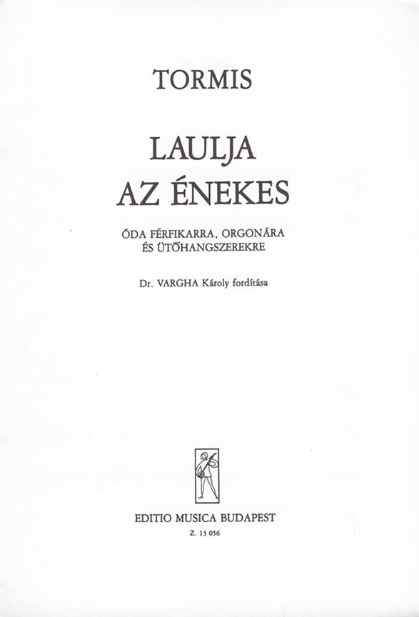 Tormis: Az énekes