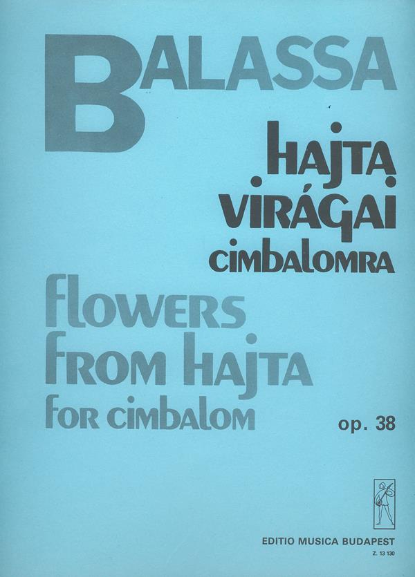 Balassa: Flowers from Hajta