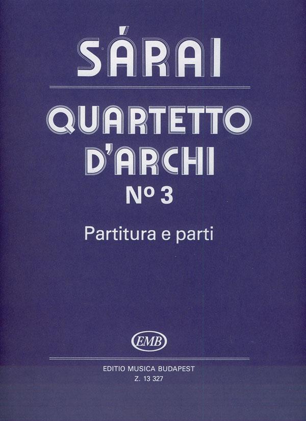 Sárai: Quartetto d'archi No. 3