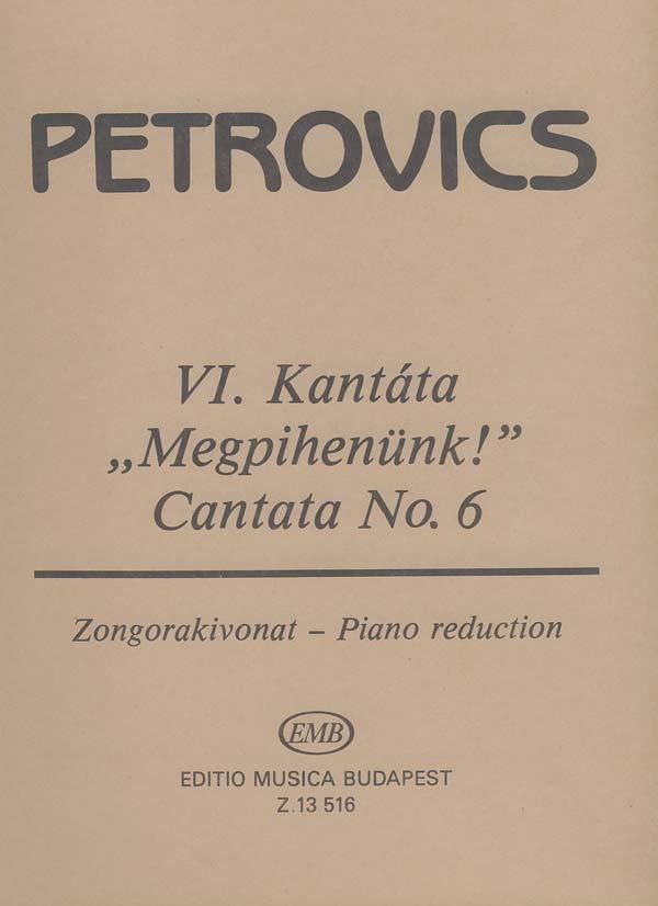 Petrovics: Cantata No. 6 for soprano solo, mixed choir and orchestra