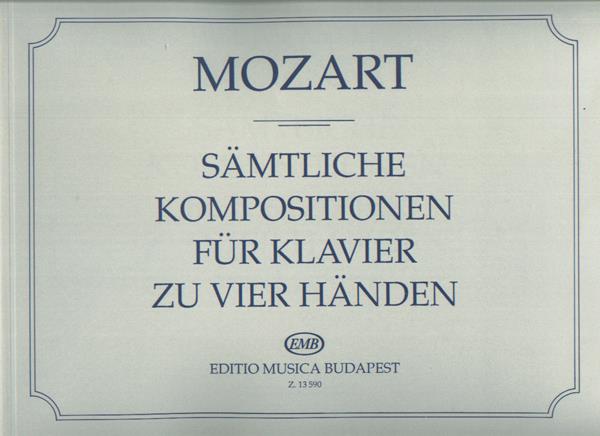 Mozart: Sämtliche Kompositionen fur Klavier zu vier Händen