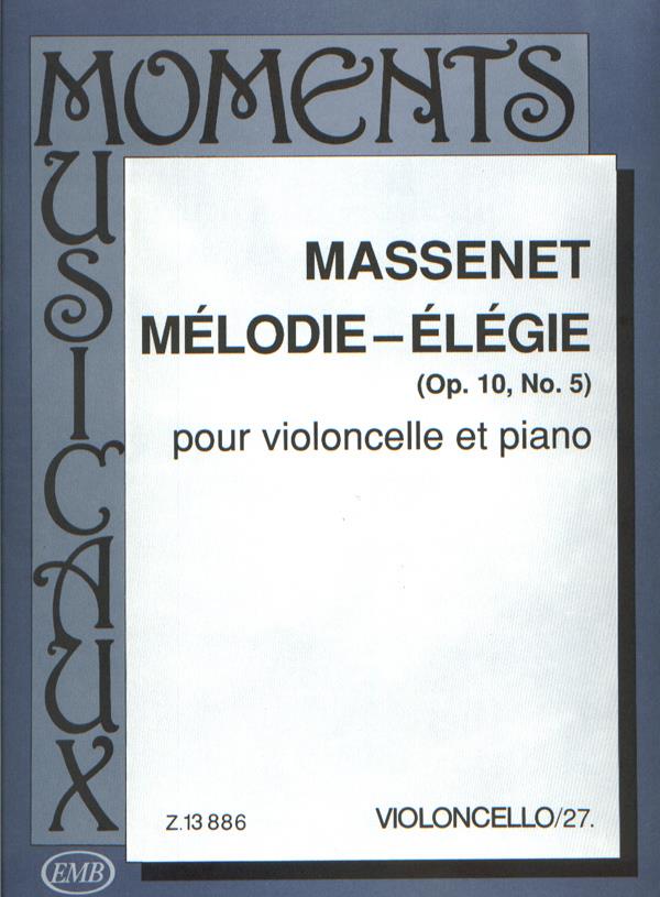 Massenet: Melodie - Elegie op. 10, No.5