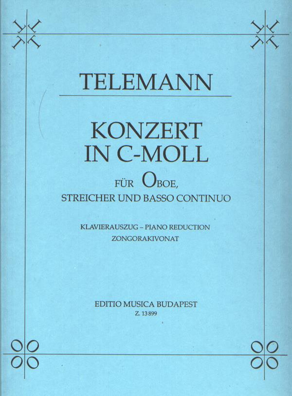 Telemann: Konzert  for Oboe, Streicher Und Basso Continuo O(Konzert in C-Moll)