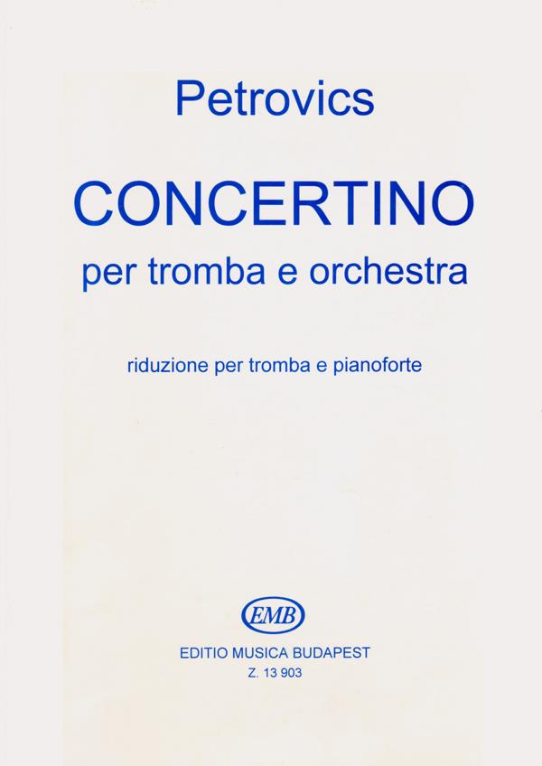 Petrovics: Concertino(fuer Trompete und Orchester)