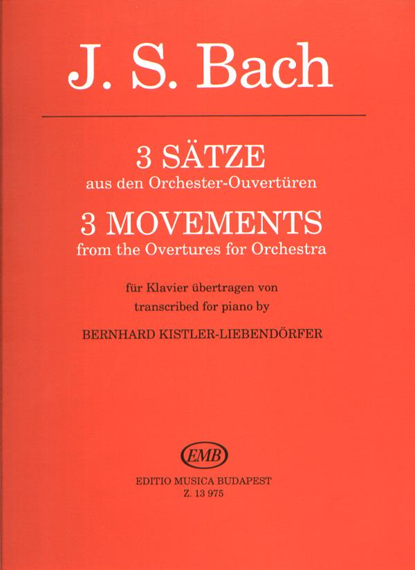 Bach: 3 Movements from the Overtures fuer Orchestra