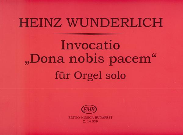 Wunderlich: Invocatio Dona nobis pacem