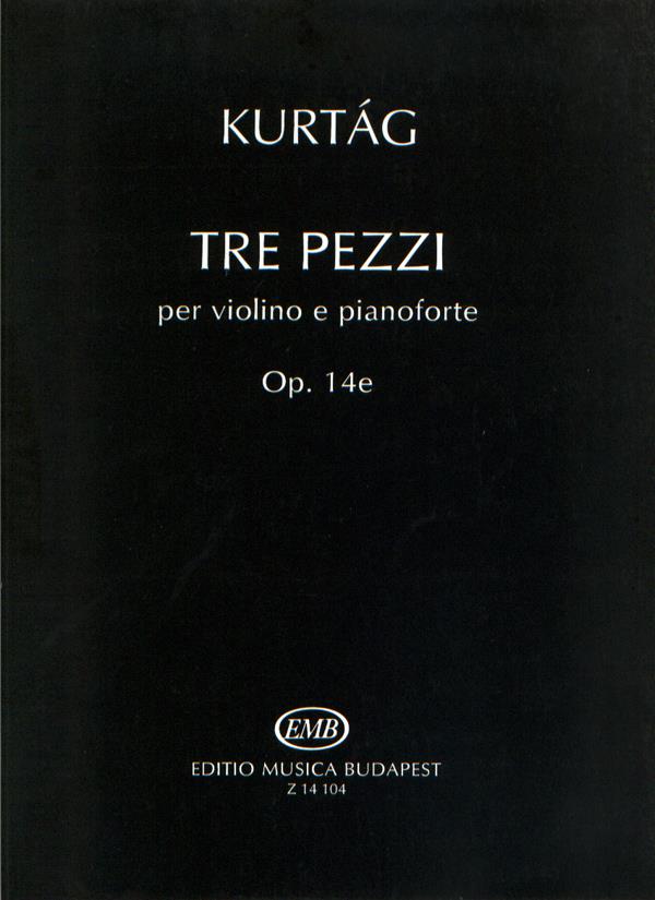 Kurtág: Tre pezzi