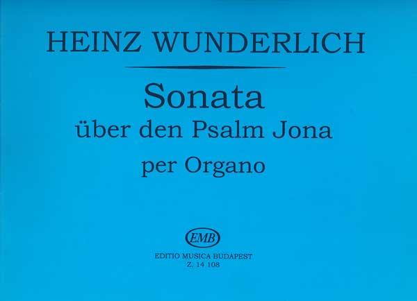 Wunderlich: Sonate über den Psalm Jona per Organo