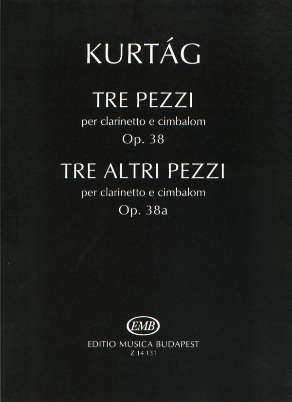 Kurtág: Tre pezzi - Tre altri pezzi