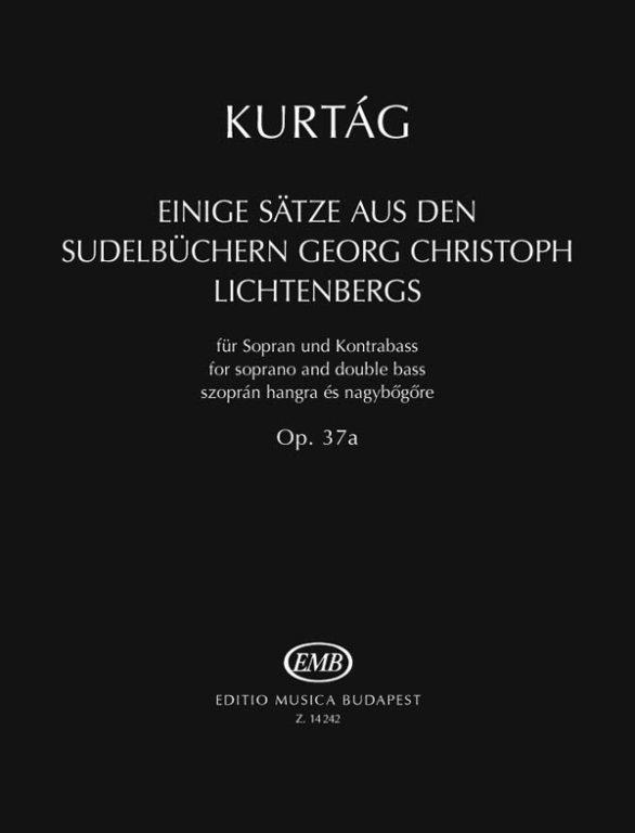 Kurtág: Einige Sätze aus den Sudelbüchern Georg Christoph Lichtenbergs (1996/1999)