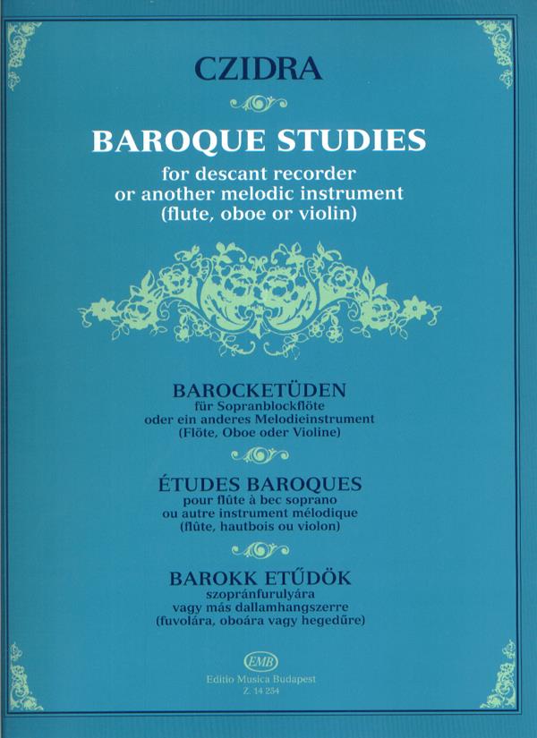 Czidra: Baroque Studies for descant recorder or another melodic instrument (flute, oboe or violin)