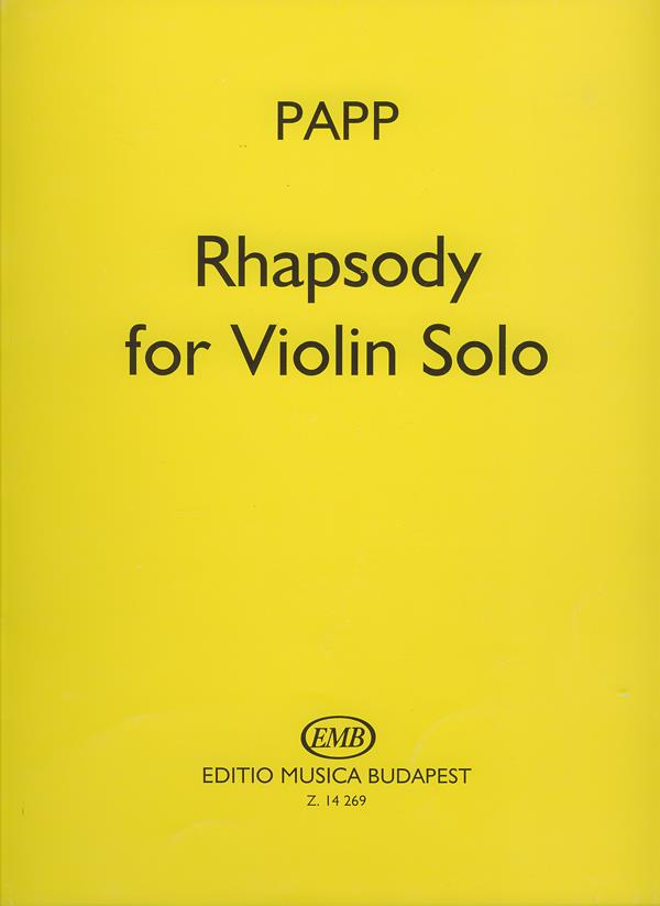 Papp: Rhapsody for Violin Solo